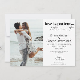 "Kärlek är tålmodigt, men det är vi inte" Bröllop Meddelande
