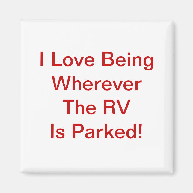 Kärlek är var som helst där RV är parkerat! Magnet (Framsidan)