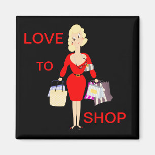 Kärlek att shoppa rolig damshopping magnet