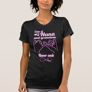 Kärlek av Nana och Grandson slutar aldrig. Nana-tr T Shirt