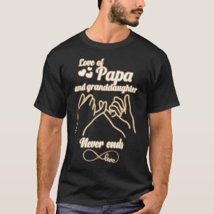 Kärlek av Pappa och mordotter slutar aldrig. Papp T Shirt