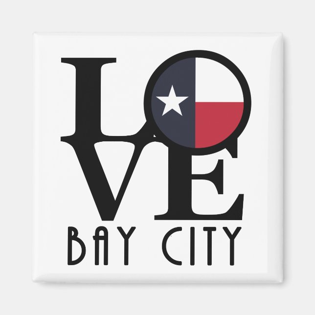 KÄRLEK Bay City Texas Magnet (Framsidan)