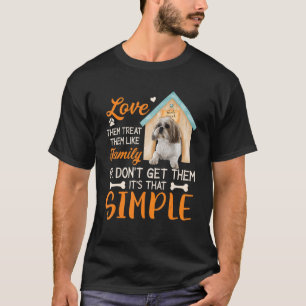 Kärlek behandlar dem som familj eller får dem inte t shirt