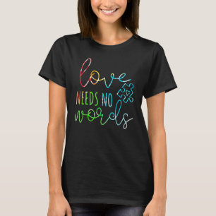 Kärlek Behöver Inga Ord Autism Medvetenhet Månad S T Shirt