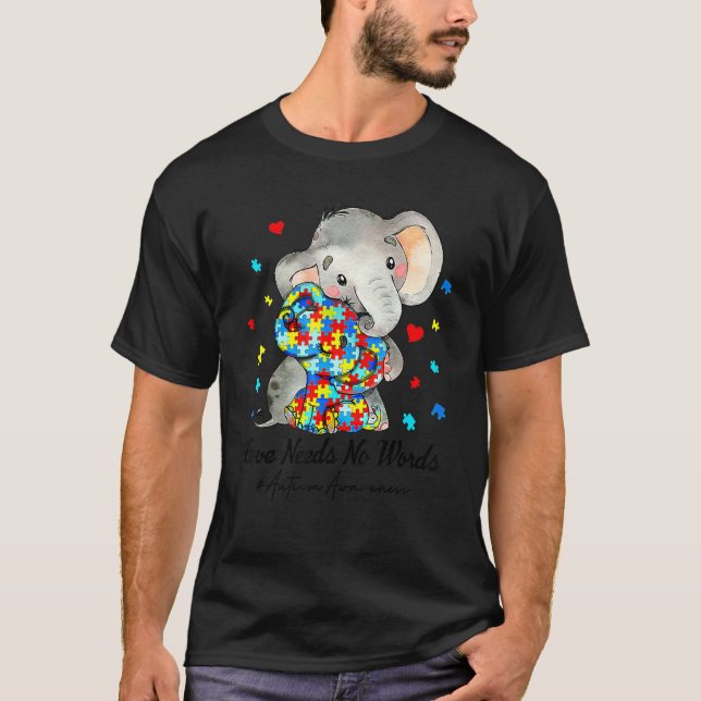 Kärlek behöver ingen Ord Autism Awareness Elephant T Shirt (Framsida)