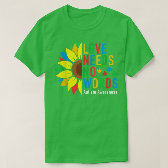 Kärlek behöver ingen Ord Autism Awareness Solros K T Shirt (Design framsida)