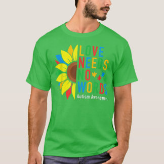 Kärlek behöver ingen Ord Autism Awareness Solros K T Shirt