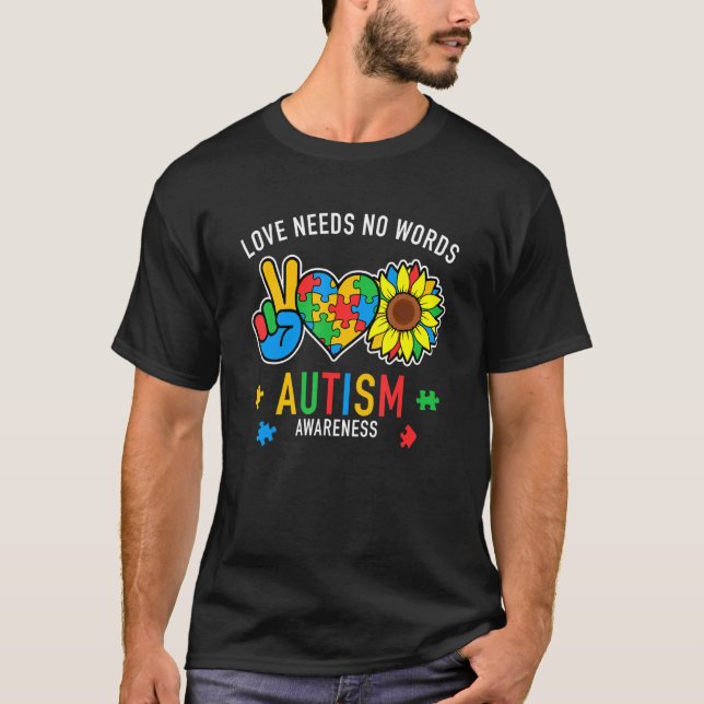 Kärlek behöver ingen Ord Autism Awareness Solros T Shirt (Framsida)