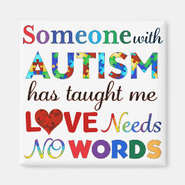 KÄRLEK BEHÖVER INGEN ORD AUTISM MAGNET