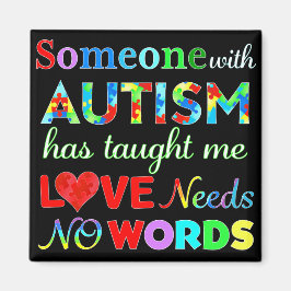 KÄRLEK BEHÖVER INGEN ORD AUTISM MAGNET