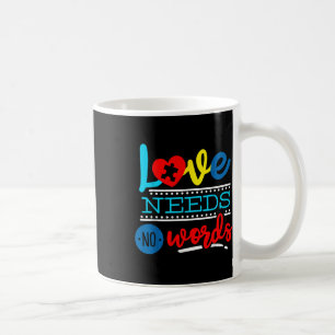 Kärlek behöver ingen Ord Autism Support-medvetenhe Kaffemugg