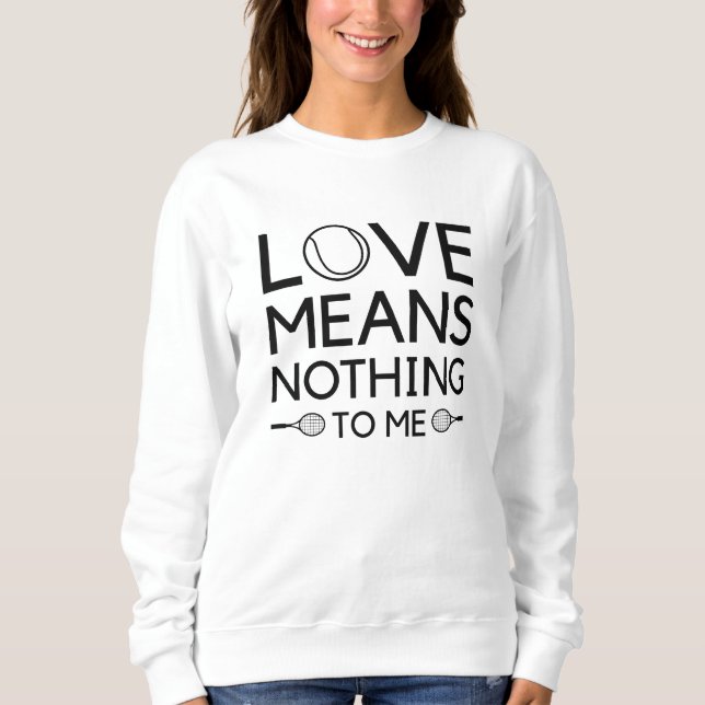 Kärlek betyder ingenting för mig t shirt (Framsida)