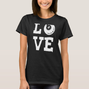 Kärlek Billiard 8 Boll Snooker Billiards Player Cu T Shirt