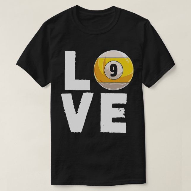 Kärlek Billiard 9 Boll Snooker Billiards Player Cu T Shirt (Design framsida)