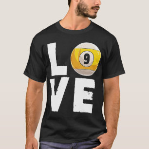 Kärlek Billiard 9 Boll Snooker Billiards Player Cu T Shirt