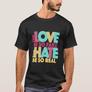 Kärlek blir så häftigt att det blir så rejält Sång T Shirt