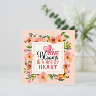 Kärlek blommar i en moders hjärta I Elegant blomst Kort