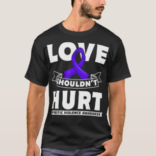 Kärlek bör inte Ont Domesticens medvetenhet om vål T Shirt