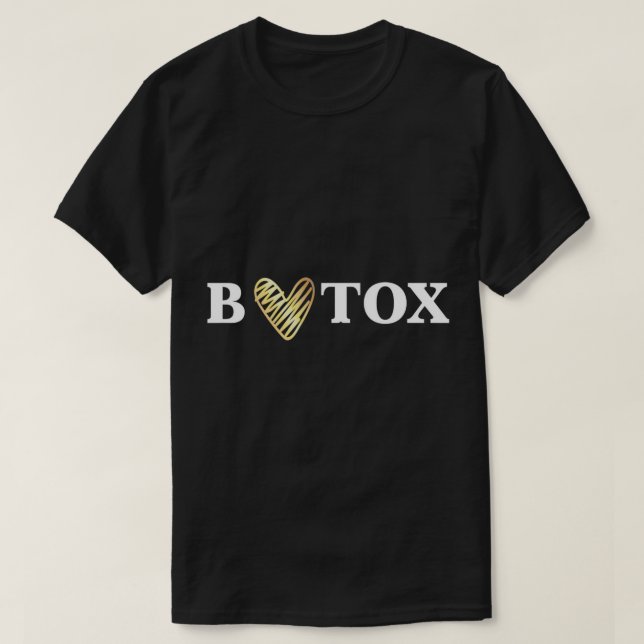 Kärlek Botox T- Shirt Cosmetic Injection Beauty Gi T Shirt (Design framsida)