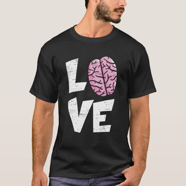 Kärlek Brain Neurology Doktor Neuroscience Hospita T Shirt (Framsida)