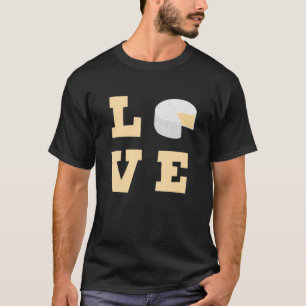 Kärlek Brie Cheese Funny Cheesy Food Älskare T Shirt