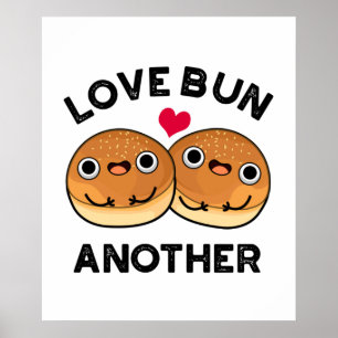 Kärlek Bun en annan fin matrund Poster