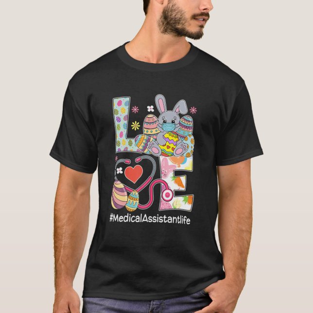 KÄRLEK Bunnies Stethoscope Medical Assistant Life  T Shirt (Framsida)