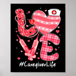 Kärlek Caregiver Life Nurse Cute Heart Valentinese Poster