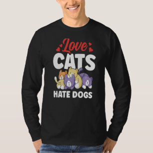 Kärlek Cats Hate Hundar Animal Cat Pet T Shirt