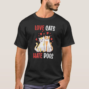 Kärlek Cats Hate Hundar Animal Cat Pet T Shirt