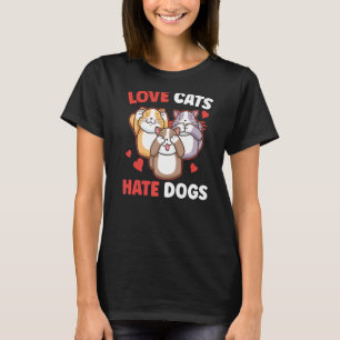 Kärlek Cats Hate Hundar Pet Cat Animal T Shirt