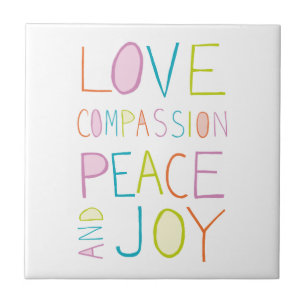 Kärlek, Compassion, fred, Joy Kakelplatta
