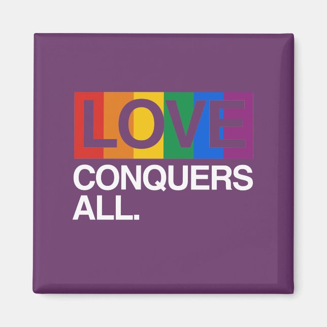KÄRLEK CONQUERS ALL -.png Magnet (Framsidan)
