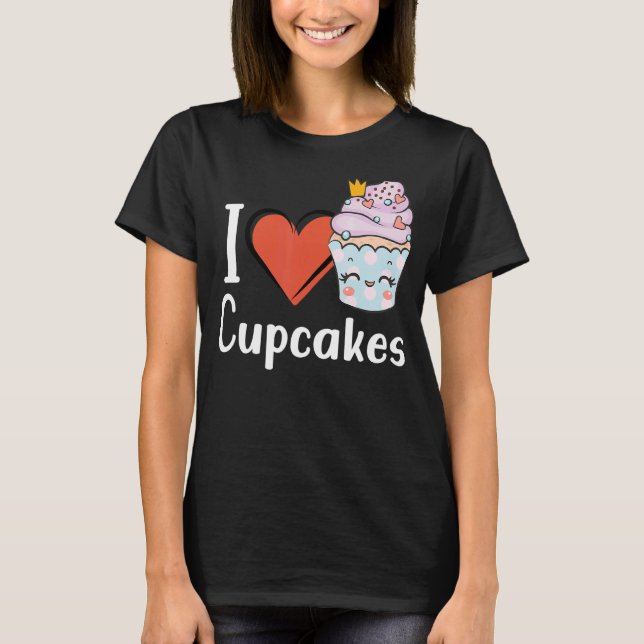 Kärlek Cuptårta Baking Delicious Cuptårta Kärlek T Shirt (Framsida)