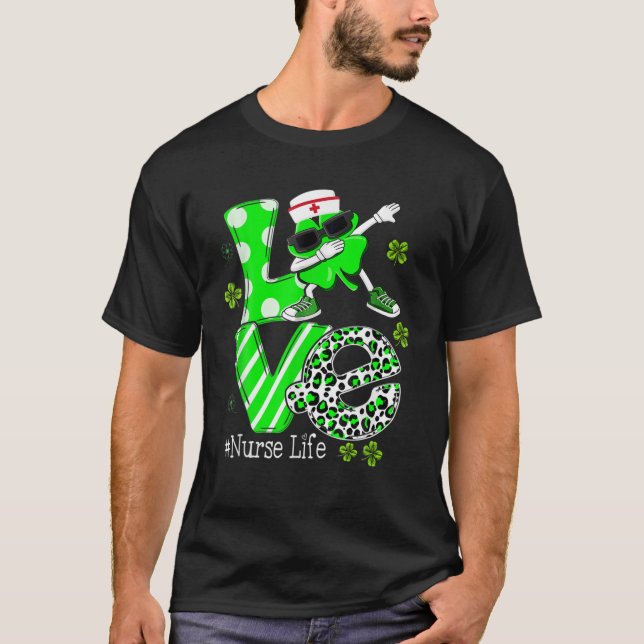 Kärlek Dabbing Shamrock Nursing Nurse Life St Patr T Shirt (Framsida)