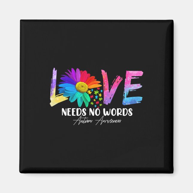 Kärlek Daisy Autism Awareness Need No Ord Magnet (Framsidan)