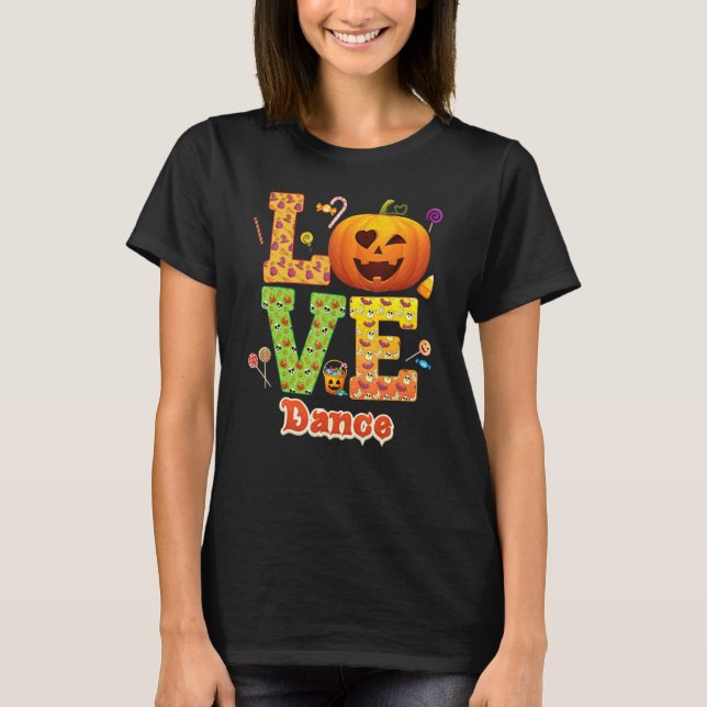 Kärlek Danslärare Pumpa Halloween Söt Godis T Shirt (Framsida)