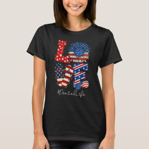 Kärlek Dental Life Flinflip flops Amerikanska Flag T Shirt