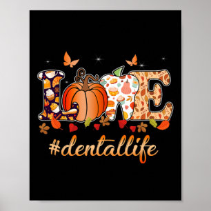 Kärlek Dental Life Pumpkin Tooth Dentist Fall Tack Poster