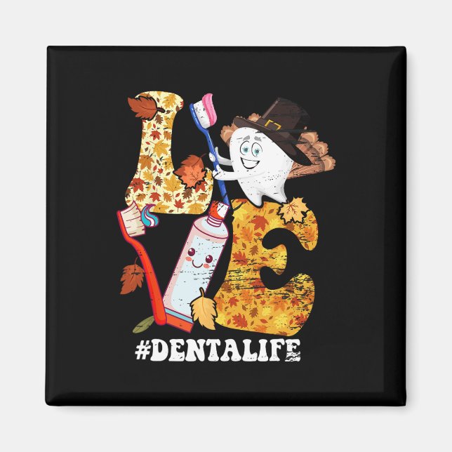 KÄRLEK Dental Life Turkey Tooth Autumn Fall Thanks Magnet (Framsidan)