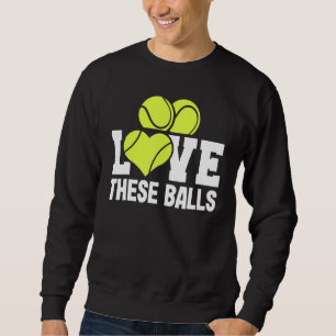 Kärlek Dessa Bollar Tennis Player Tennis Coach Lång Ärmad Tröja