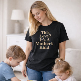 Kärlek? Det är A Mor's Kind T Shirt
