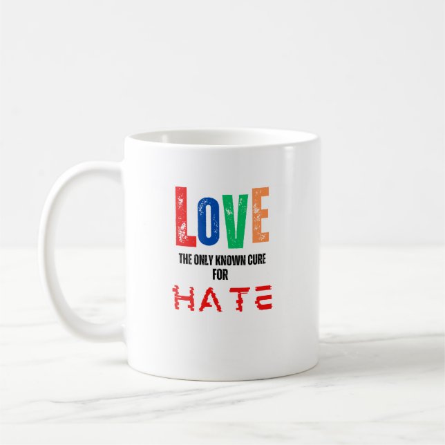 Kärlek, det enda botemedlet mot hat kaffemugg (Vänster)