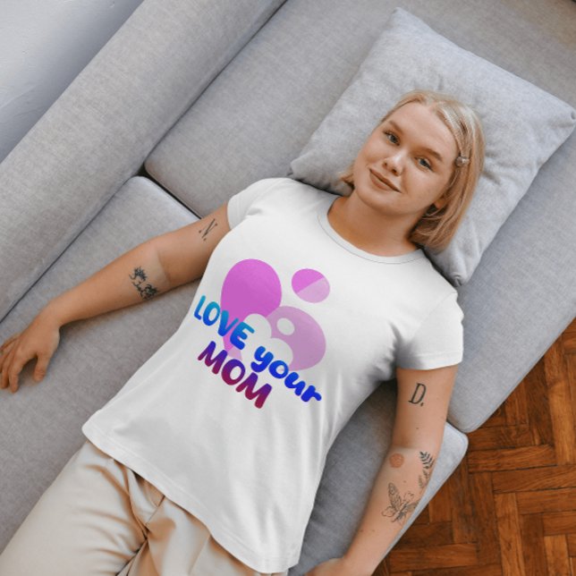 Kärlek din Mamma T Shirt (Skapare uppladdad)