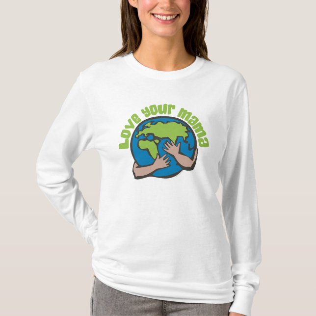 Kärlek din Spara av klimatförändring i Mamma Tee Shirt (Framsida)