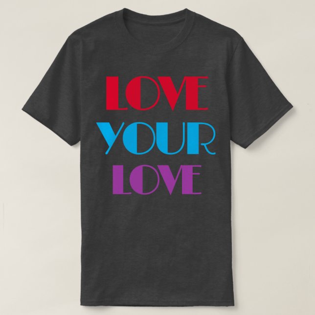 Kärlek Ditt Kärlek T Shirt (Design framsida)