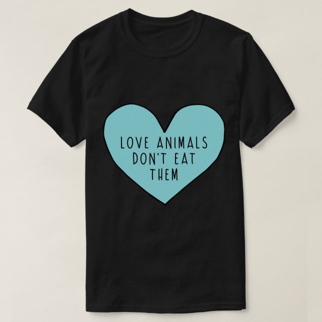 Kärlek-djur äter inte deras fästmärke t shirt (Design framsida)