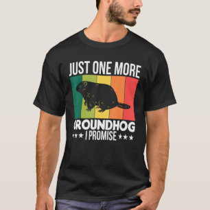 Kärlek djur bara en till groundhog jag lovar Vin T Shirt