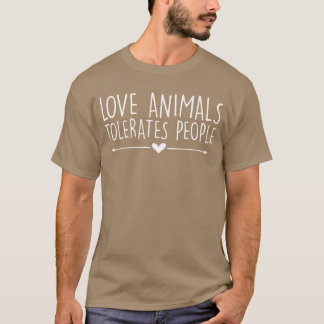 Kärlek Djurälskare tolererar Människor Kärlek Djur T Shirt