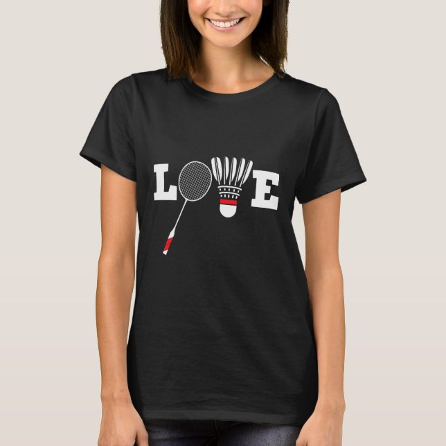 Kärlek Dminton Player Älskare Athletic Shuttle T Shirt (Framsida)